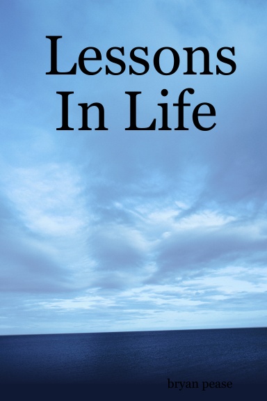 Lessons In Life