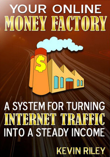 Your Online Money Factory