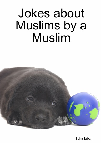 Jokes about Muslims by a Muslim