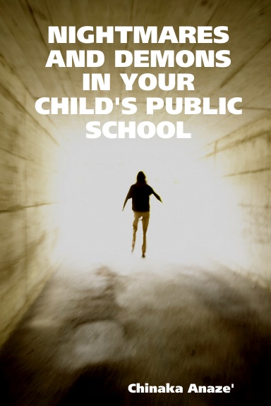 NIGHTMARES AND DEMONS IN YOUR CHILD'S PUBLIC SCHOOL