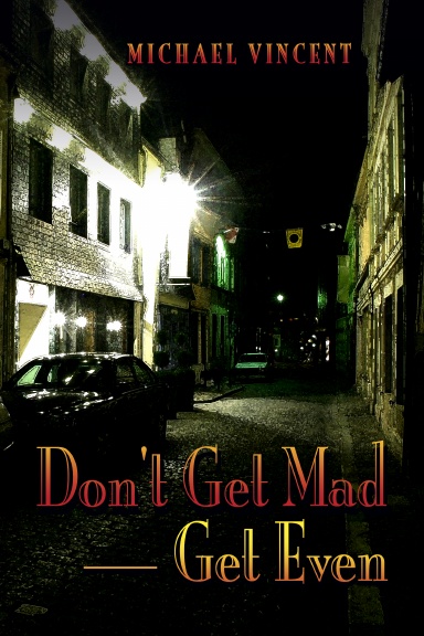 Don't Get Mad - Get Even
