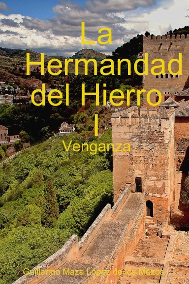 La Hermandad del Hierro I: Venganza
