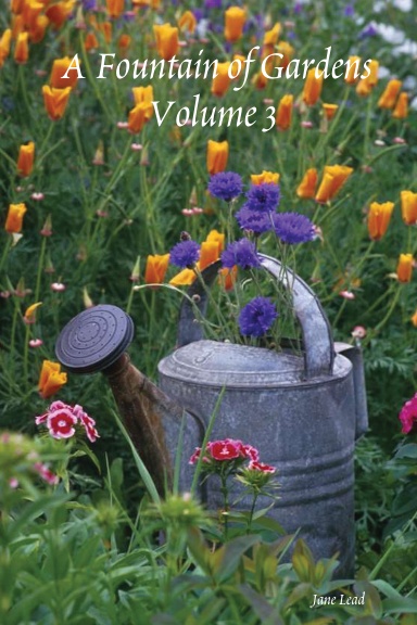 A Fountain of Gardens Volume 3