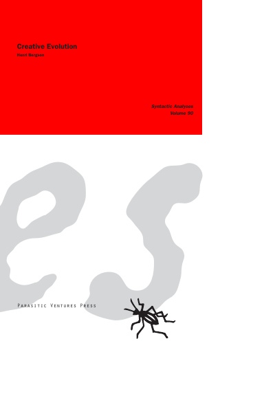 Syntactic Analyses 90: Creative Evolution, (Henri Bergson)