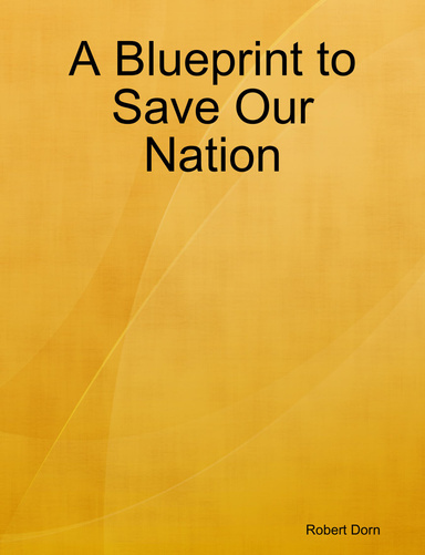 A Blueprint to Save Our Nation