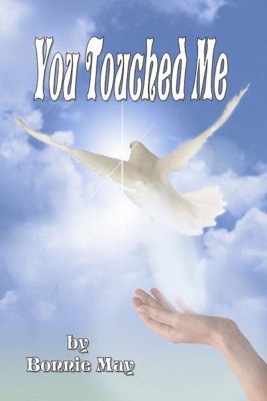 You Touched Me