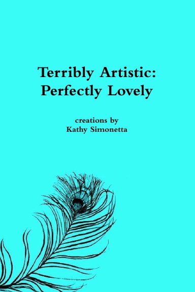 Terribly Artistic: Perfectly Lovely