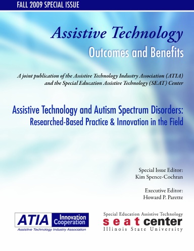 Assistive Technology and Autism Spectrum Disorders: Research-Based Practice & Innovation in the Field