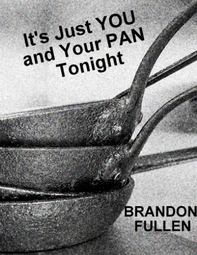 It's Just You and Your PAN Tonight