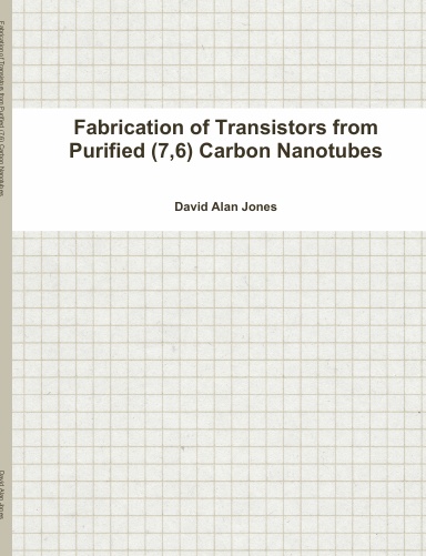 Fabrication of Transistors from Purified (7,6) Carbon Nanotubes