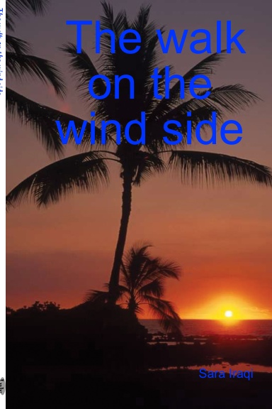 The walk on the wind side