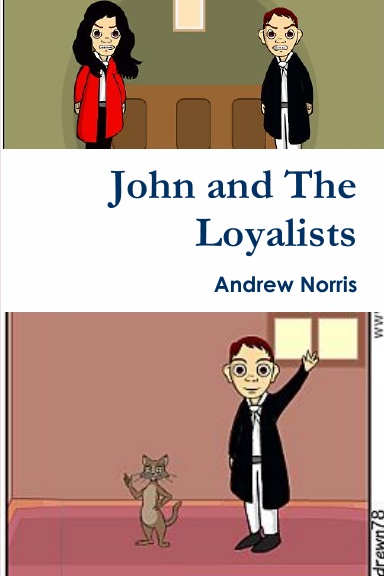John and The Loyalists