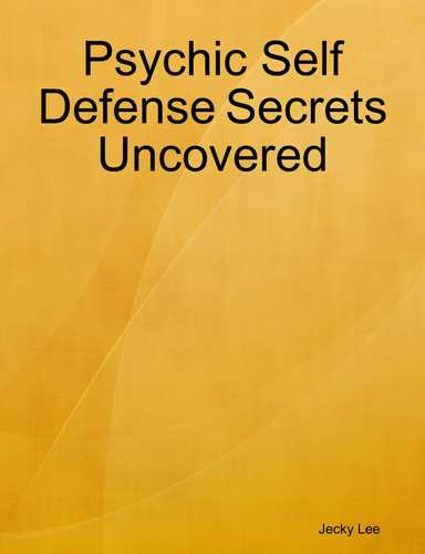 Psychic Self Defense Secrets Uncovered