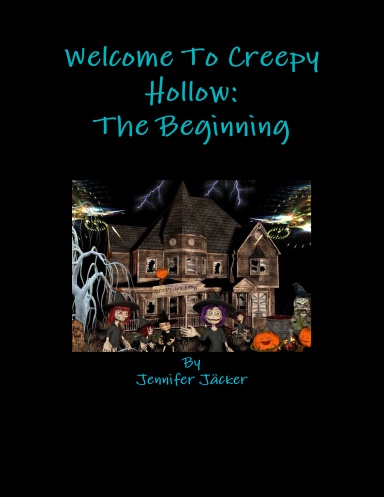 Welcome To Creepy Hollow: The Beginning
