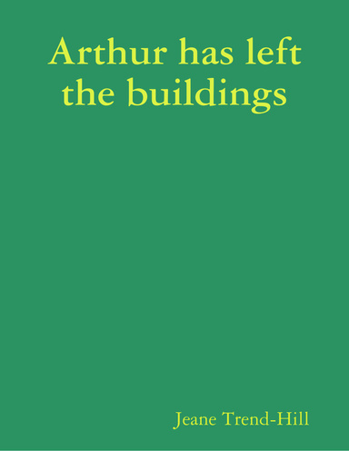 Arthur has left the buildings