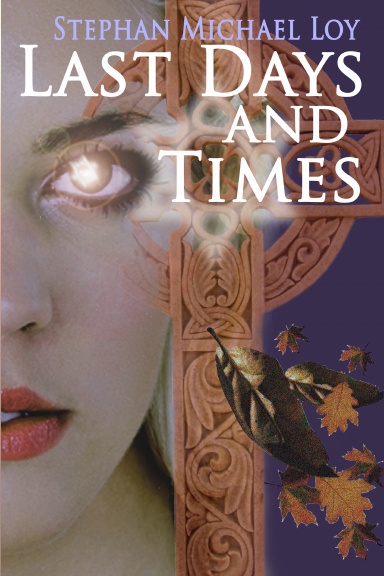 Last Days and Times