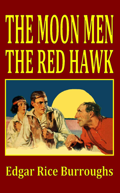 The Moon Men/The Red Hawk