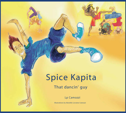 Spice Kapita. That dancin' guy.