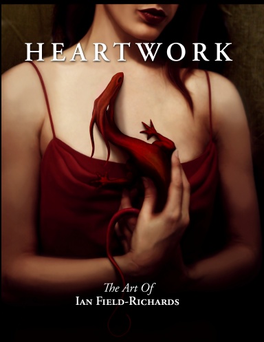 Heartwork, The Art of Ian Field-Richards