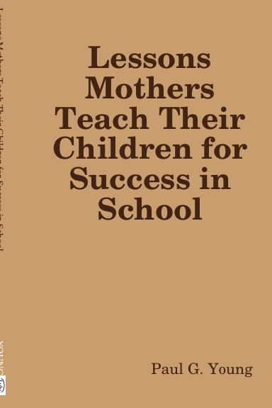 Lessons Mothers Teach Their Children for Success in School