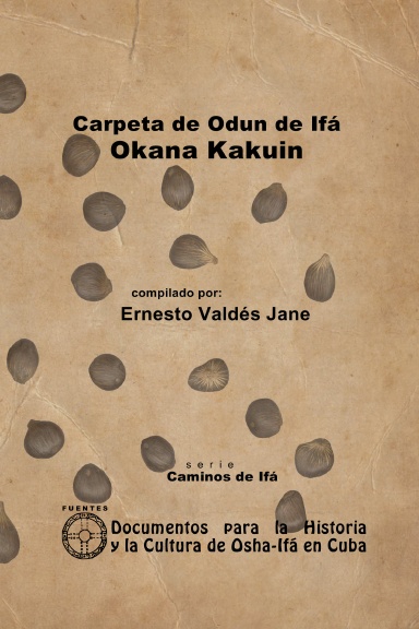 Carpeta Exclusiva del Odun de Ifá Okana Kakuin