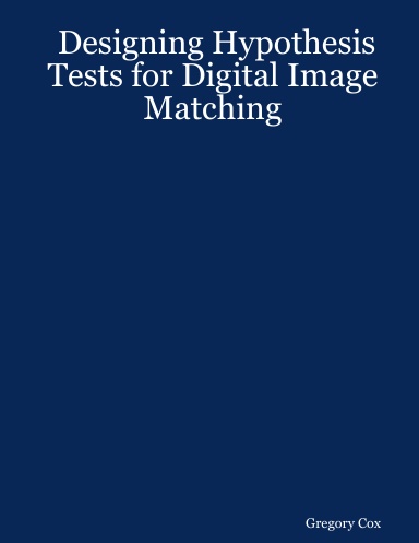 Designing Hypothesis Tests for Digital Image Matching