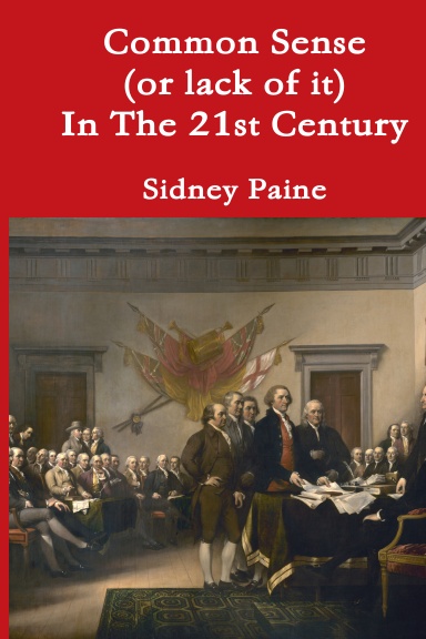 Common Sense (or lack of it) In The 21st Century