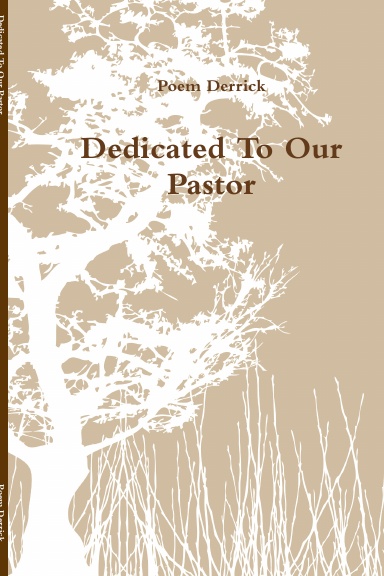 Dedicated To Our Pastor
