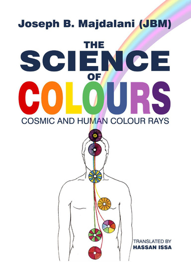The Science of Colours - Cosmic and Human Colour Rays
