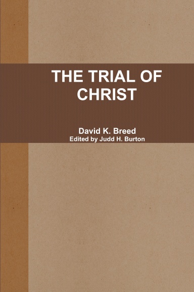 THE TRIAL OF CHRIST