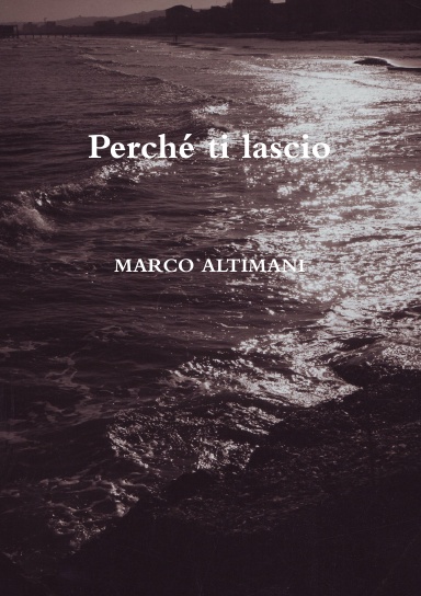 Perché ti lascio
