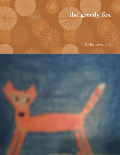 the greedy fox