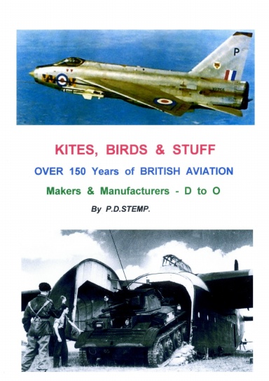 KITES, BIRDS & STUFF  -  Over 150 Years of BRITISH Aviation - Makers & Manufacturers - Volume 2 - D to O