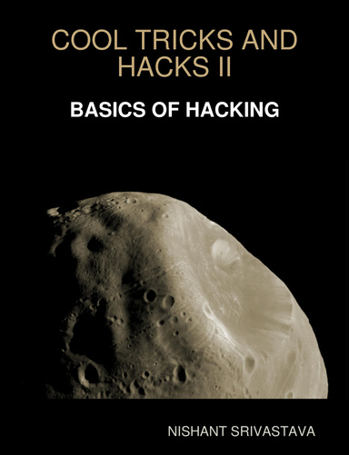 COOL TRICKS AND HACKS 2nd BASICS OF HACKING