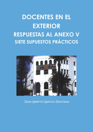 DOCENTES EN EL EXTERIOR-ANEXO V-SIETE SUPUESTOS PRÁCTICOS