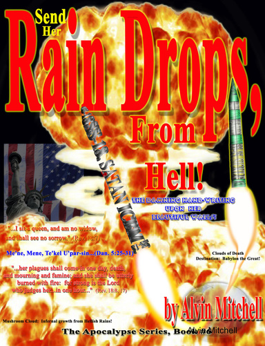 Rain Drops, from Hell!  (American in Bible Prophecy)
