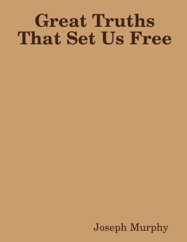 Great Truths That Set Us Free