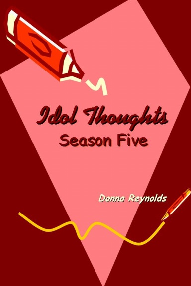 Idol Thoughts: Season Five