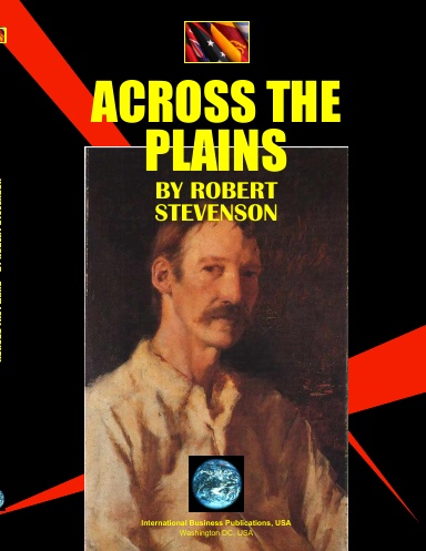 Across the Plains With Other Memories and Essays by Robert Louis Stevenson [Paperback]