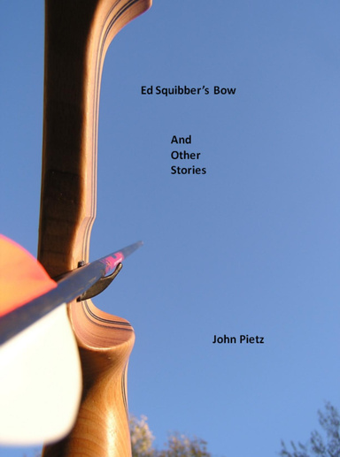 Ed Squibber's Bow and Other Stories