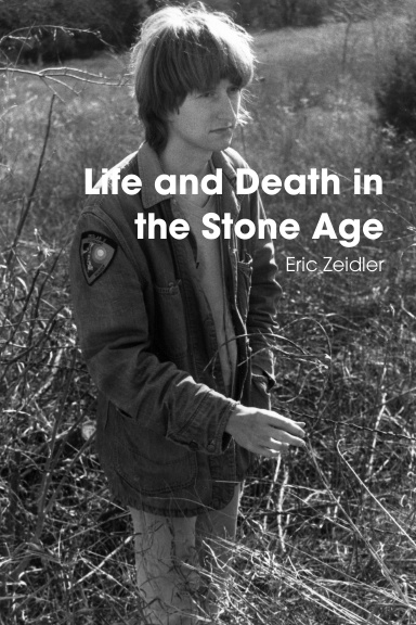 Life and Death in the Stone Age