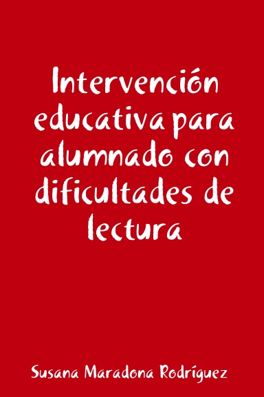 Intervención educativa para alumnado con dificultades de lectura
