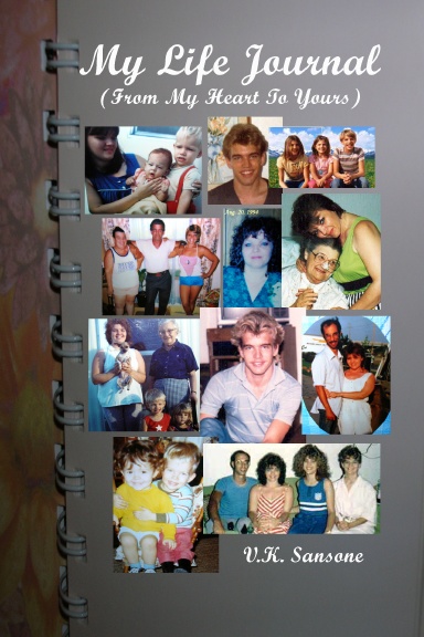 My Life Journal (From My Heart To Yours)