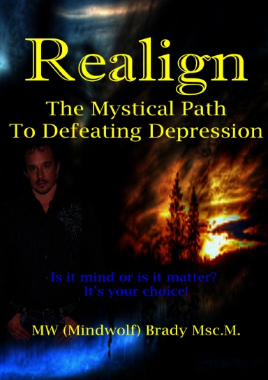 Realign: the Mystical Path to Defeating Depression