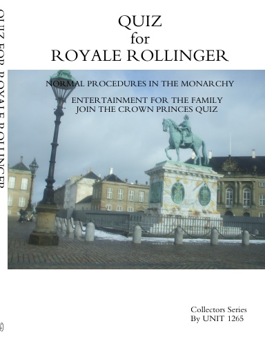QUIZ FOR ROYALE ROLLINGER