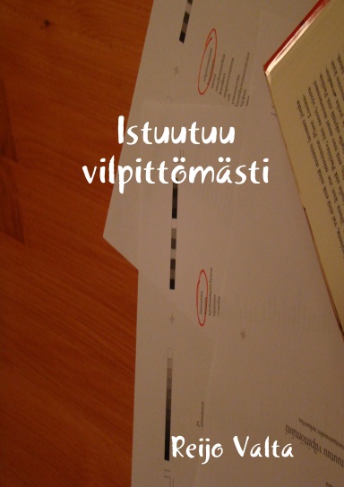 Istuutuu vilpittömästi