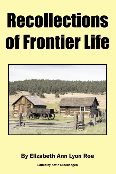 Recollections of Frontier Life
