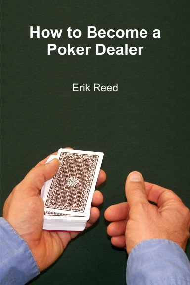 How to Become a Poker Dealer