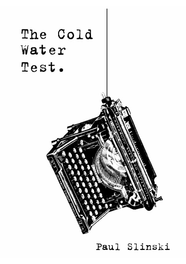 The Cold Water Test