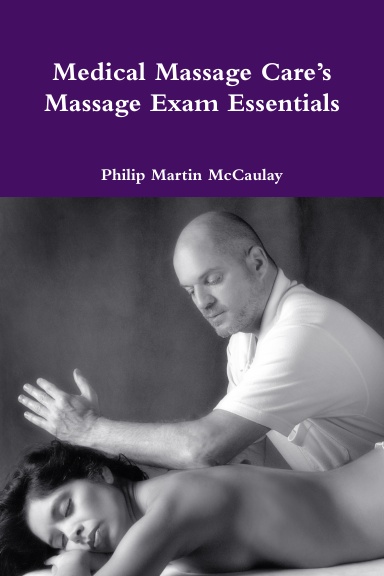 Medical Massage Care’s Massage Exam Essentials